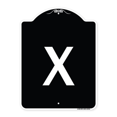 Signmission Sign with Letter X Heavy-Gauge Aluminum Architectural Sign, 18" L, 24" H, BW-1824-22918 A-DES-BW-1824-22918